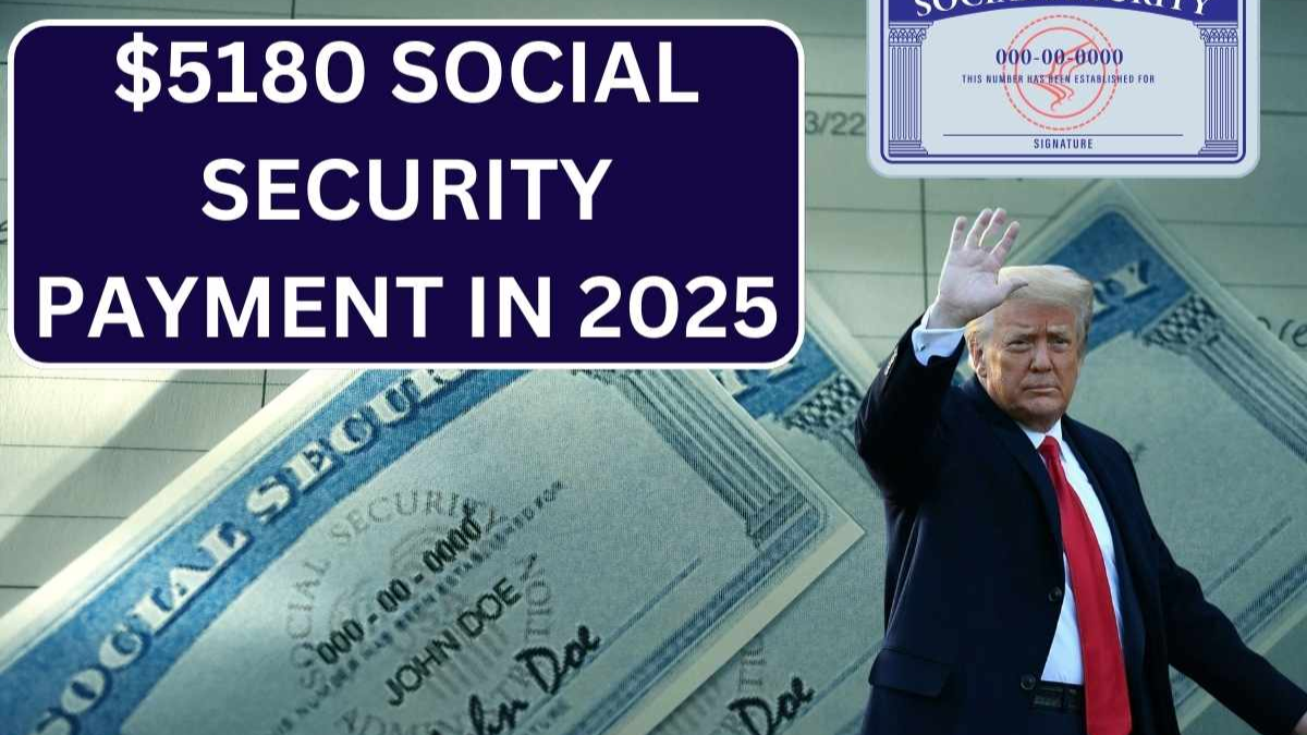 Are You Eligible for $5180 Monthly Social Security Payments in 2025? Find Out