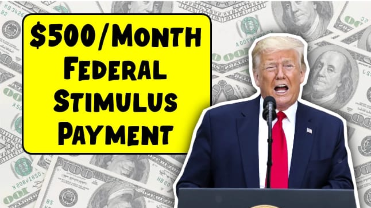 How to Qualify for the $500/Month Federal Stimulus Payment and When to Expect It