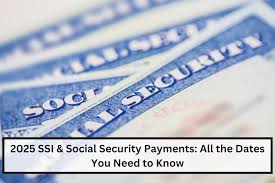 SSI and Social Security Early Payment Dates for 2025: What You Need to Know