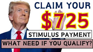 $725 Stimulus Payment in 2025: How You Can Qualify and Claim Your Financial Relief