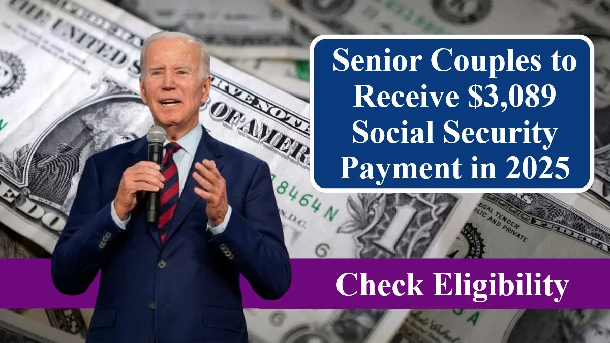 Senior Couples: Claim $3,089 in Monthly Benefits in 2025—Find Out How!