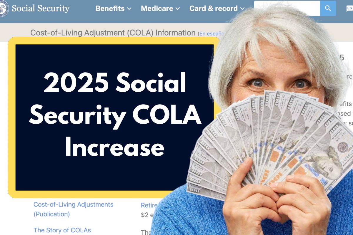 How the 2025 Social Security COLA Will Impact Retirees’ Payments